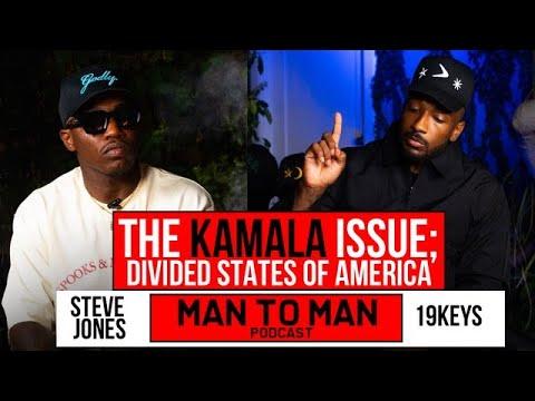 THE KAMALA ISSUE: THE DIVIDED STATES OF AMERICA ; 19keys Man 2 Man