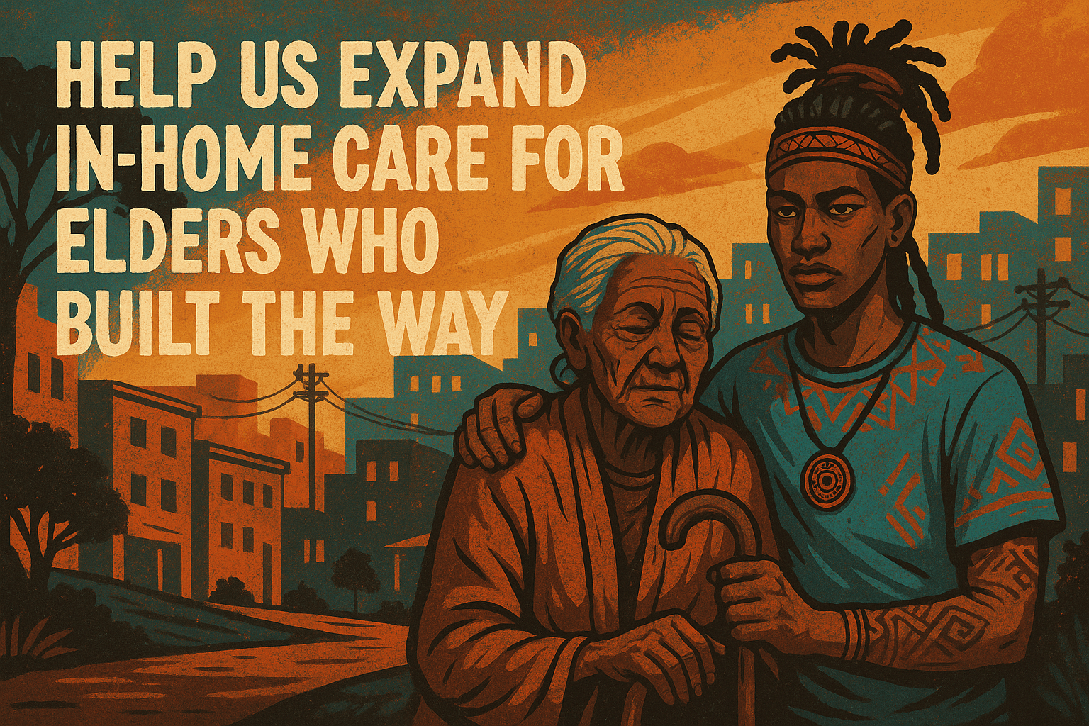 🏡 Help Us Expand In-Home Care for Elders Who Built the Way