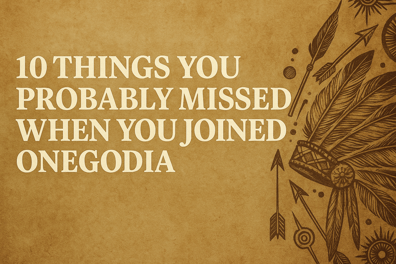 🔹 10 Things You Probably Missed When You Joined Onegodian